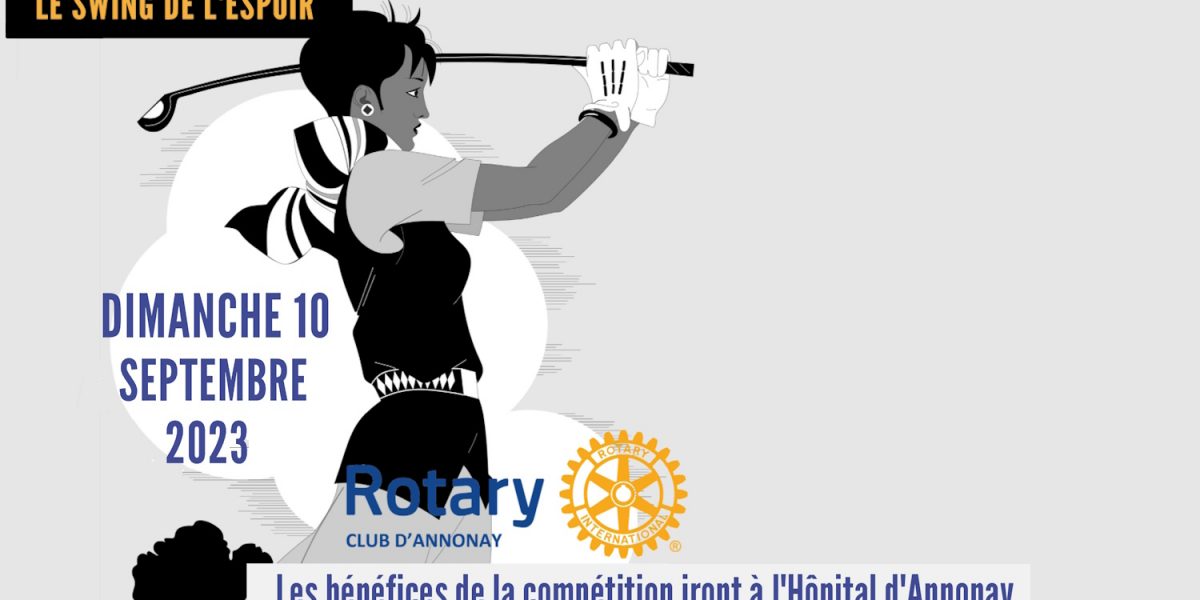 le swing de l'espoir, rotary golf domaine saint clair annonay ardeche